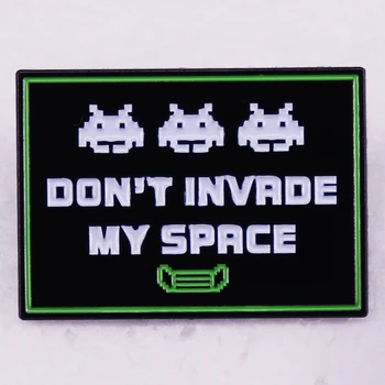 Invasor do espaço de Jogo Meme Crachá de não Invadir o Meu Espaço Esmalte Macio Pin Fãs Engraçado Presente