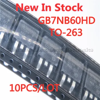 10PCS/LOT STGB7NB60HD GB7NB60HD PARA-263 FET Em Stock